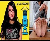 AJ Lee exposes her feet! - Podcast 001 from wwe aj lee sex xxx pn actress koyel mollik video
