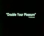 (((THEATRiCAL TRAiLER))) - Double Your Pleasure (1978) - MKX from 亚洲无码sb（17cg fun） mkx