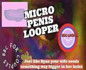 Just like Ryan your Wife needs something bigger in her holes BBC LOOPER from looper