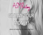 EroticAudio - ASMR Give Me Your Money! Findom from furry human asmr