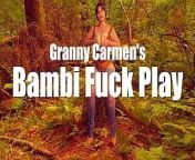 Granny Carmen's Bambi Fuck Play from cum inside girl p