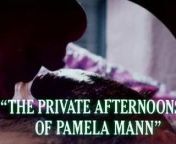 (TRAiLER) The Private Afternoons of Pamela Mann (1974) - MKX from darby lloyd rains levi richards mary stuart in vintage fuck movie