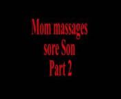Mom Massages Step Son POV Part 2 from mom massages son