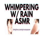 WHIMPERING with RAIN audioporn from asmr rain rv