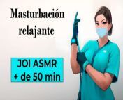 Spanish JOI ASMR voice for masturbation and relax. Expert teacher. from gibi asmr nurse