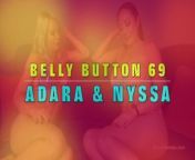 Belly Button 69 with Adara Jordin And Nyssa Nevers from pepek perawan