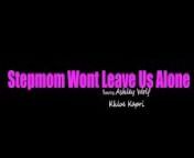 Stepmom Wont Leave Us Alone - S1:E3 from Мама
